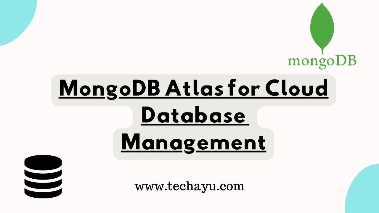 How To Use MongoDB Atlas For Database Management